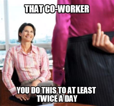 25 Workplace Memes Everyone Needs To Laugh At By 5pm Someecards Memes Work Quotes Funny