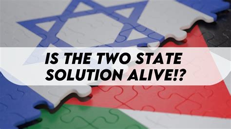 A Case For The Two State Solution Israel And Palestine Youtube