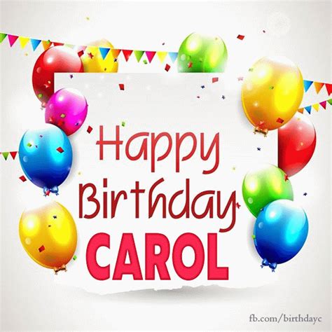 Happy Birthday Carol  Birthday Greeting Birthdaykim
