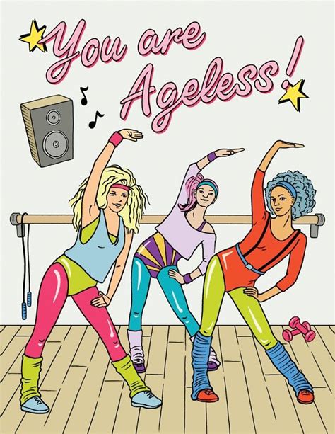 The Found Youre Ageless Aerobics Happy Birthday Singing Birthday