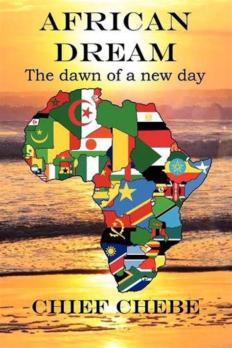African Dream The Dawn Of A New Day By Suleman Chebe English