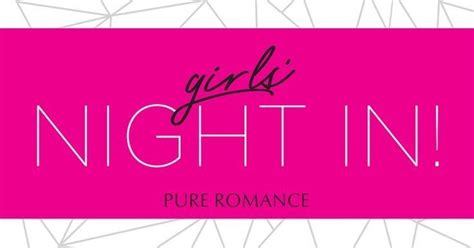 Girls Night In Pure Romance | Pure romance party, Pure romance, Pure ...