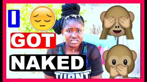 Storytime I Got Naked In Front My Family Youtube