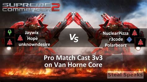 Supreme Commander 2 Pro Cast 3v3 On Van Horne Core Epic Gameplay