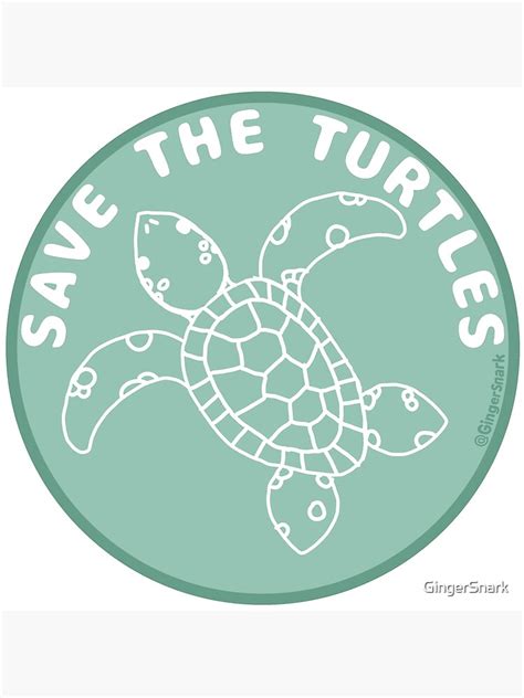 Save The Turtles Sticker Art Print For Sale By Gingersnark Redbubble