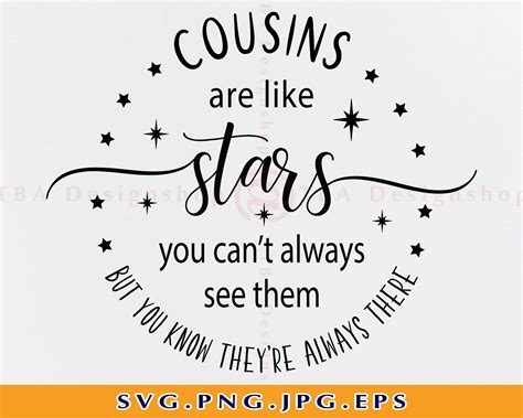 Cousins Are Like Stars Cousins Svg Cousin Quote Svg Cousins T Svg