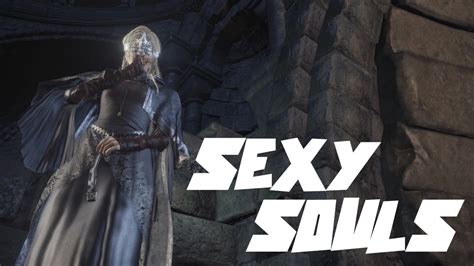 Dark Souls 3 Sexy Souls Youtube
