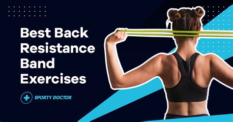 7 Best Back Exercises With Resistance Band Videos Included