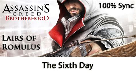 Assassin S Creed Brotherhood Lair Of Romulus The Sixth Day 100