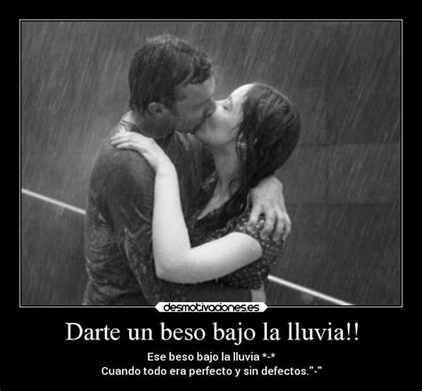 total 71 imagen frases de un beso bajo la lluvia viaterra mx