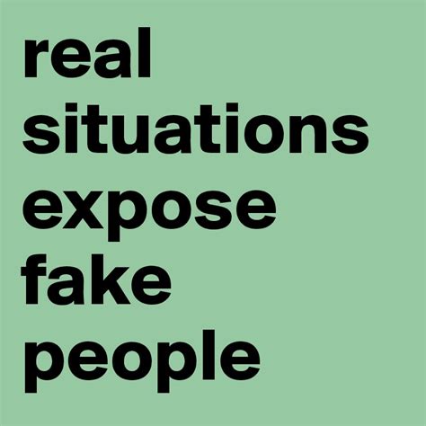 Real Situations Expose Fake People Post By Atefdee On Boldomatic