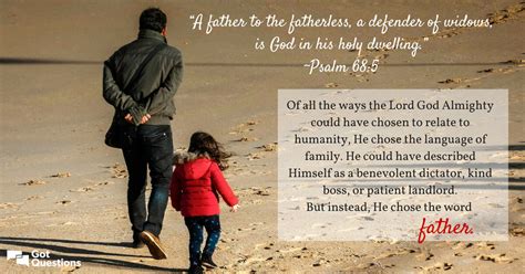 A good father is one of the most unsung, unpraised, unnoticed, and yet one of the most valuable assets in our society. What does it mean that God is father to the fatherless?