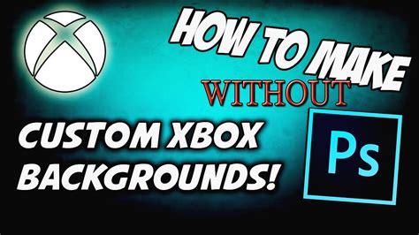 New How To Give Your Xbox One A Custom Background Without Using Ps