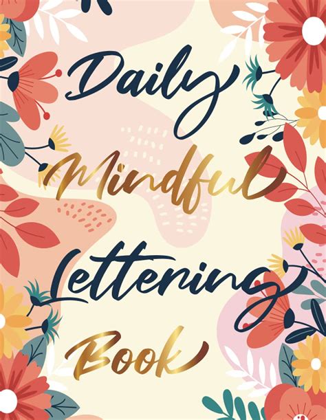 Buy Daily Mindful Lettering Book 30 Days Of Lettering Affirmations