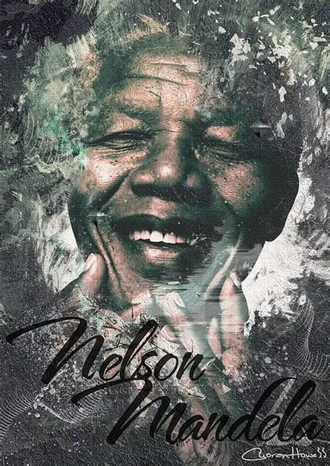 Nelson Mandela Day 10 Tribute Posters Youll Want To Print