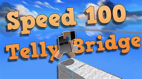 Speed 100 Telly Bridging Youtube