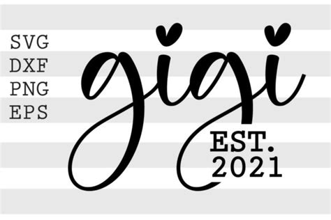 Gigi Est 2021 Svg Graphic By Spoonyprint · Creative Fabrica