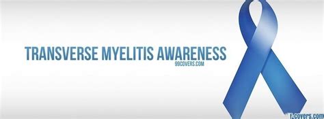 The differential diagnosis of acute inammatory transverse myelitis (atm) is broad. transverse myelitis awareness Facebook Cover timeline ...