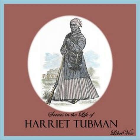 Scenes In The Life Of Harriet Tubman Sarah Hopkins Bradford Free