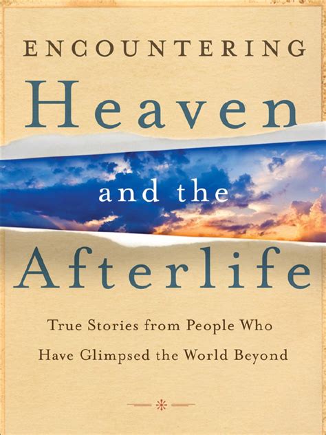 Encountering Heaven And The Afterlife Afterlife Heaven Free 30