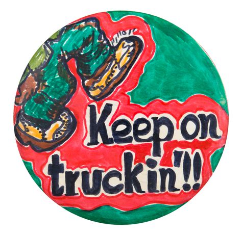 Keep On Truckin Handmade Busy Beaver Button Museum