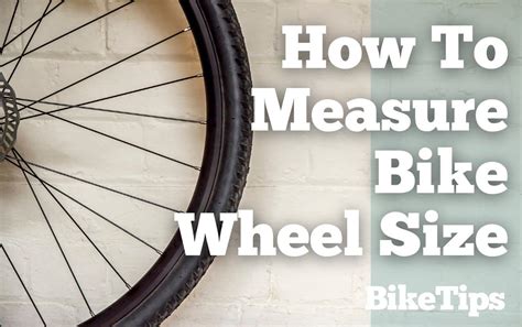 How To Measure Bike Wheel Size A Complete Guide