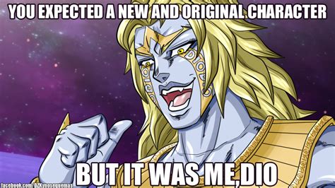 Ultimate Dio It Was Me Dio Know Your Meme