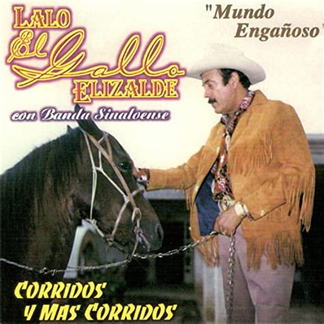 Amazon Music Lalo El Gallo Elizaldeのcorridos Y Mas Corridos Con Banda