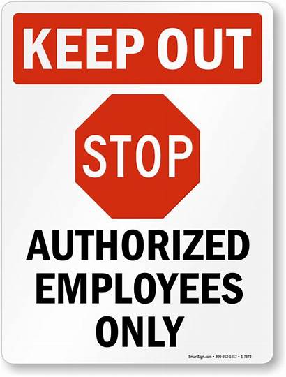 Employees Employee Signs Entrance Authorized Sign Mysafetysign