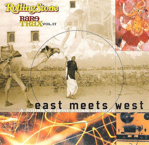 Rare Trax Vol 17 East Meets West A Journey Into Asian Groove 2001