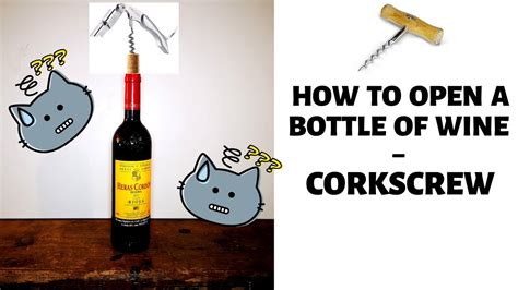 Here are 5 ways to open a wine bottle without a 1. How to Open a Bottle of Wine - With a Corkscrew - YouTube