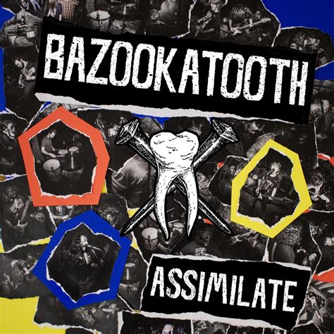 Bazookatooth Assimilate Reviews Album Of The Year