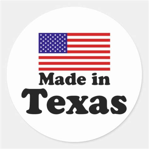 Made In Texas Classic Round Sticker Zazzle