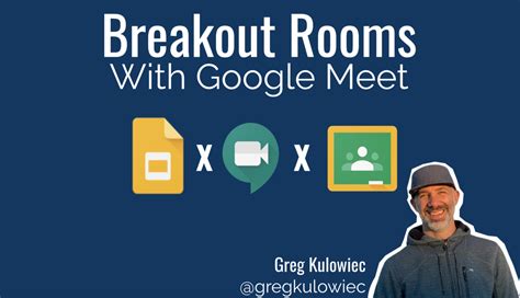 Google Meet — Breakout Rooms | Google classroom elementary, Google education, Google classroom
