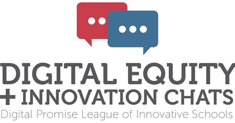 Digital Equity And Innovation Chats Digital Promise