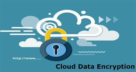 Benefits Of Data Encryption In Cloud Webwerks