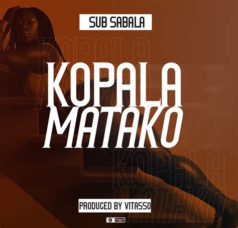 Sub Sabala Kopala Matako Afrofire
