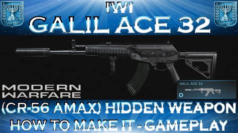 Modern Warfare Galil Ace 32 Cr 56 Amax Hidden Weapon How To Make