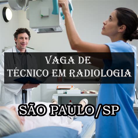 Dicas De Radiologia Tudo Sobre Radiologia Vaga T Cnico Em Radiologia S O Paulo Sp