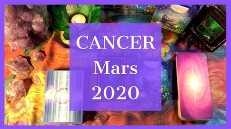 Horoscope Cancer Mars 2020 ♋ Youtube