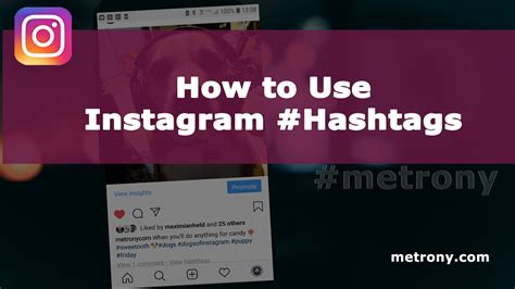 Instagram How To Use Hashtags Metronycom
