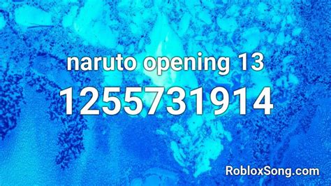 Naruto Opening 13 Roblox Id Roblox Music Codes