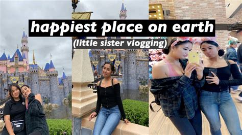 My Dumbass Sister Vlogged Our Disneyland Trip Youtube