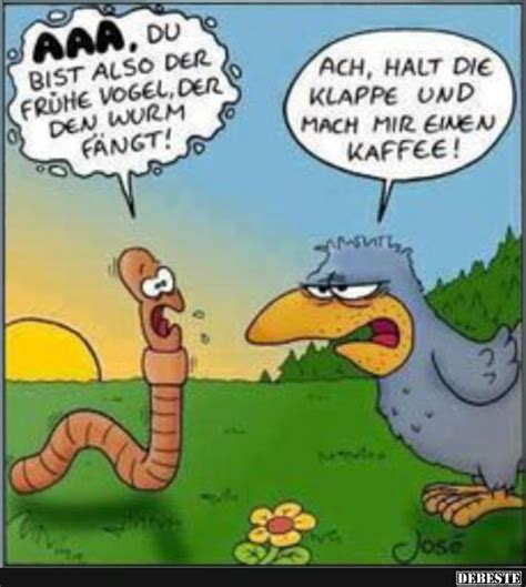Discover more posts about karriereleiter. AAA. Du bist also der frühe Vogel.. | Lustige Bilder ...
