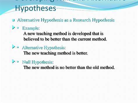 The alternative hypothesis is typically the research hypothesis of interest. HYPOTHESIS EXAMPLES - alisen berde