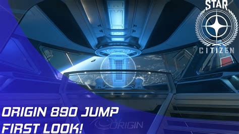 Star Citizen Origin 890 Jump Ship Tour Youtube
