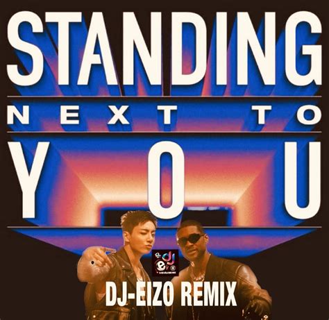Jung Kook And Usher Standing Next To You Dj Eizo Remix Intro Clean Extended Dj Eizo