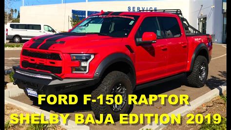 Ford F 150 Raptor Shelby Baja Edition 2019 100k Youtube