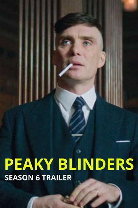 Peaky Blinders Season 6 Trailer And Netflix Release Date In 2022 Peaky Blinders Season