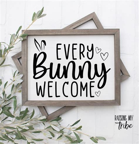 Every Bunny Welcome Svg Every Bunny Welcome Sign Easter Etsy Artofit